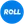 Roll